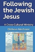 Following the Jewish Jesus: A Cross-Cultural Ministry