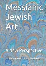 Messianic Jewish Art: A New Perspective