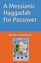 A Messianic Haggadah for Passover (Messianic Haggadah Series)