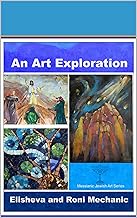 An Art Exploration (Messianic Jewish Art)